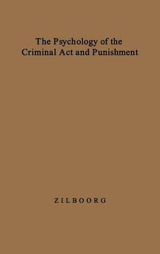 Cover image for The Psychology of the Criminal Act and Punishment.