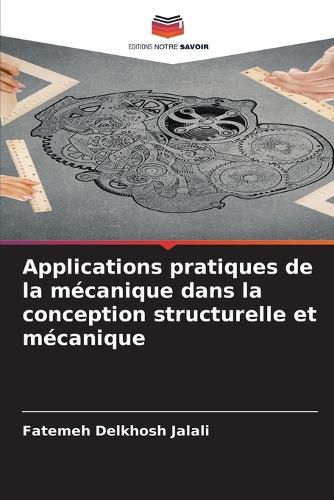 Applications pratiques de la mecanique dans la conception structurelle ...