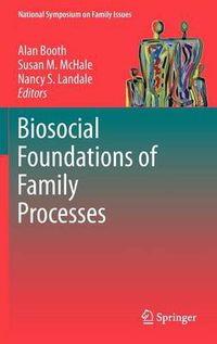 Cover image for Biosocial Foundations of Family Processes