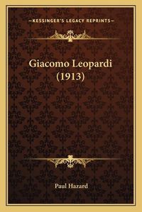 Cover image for Giacomo Leopardi (1913)