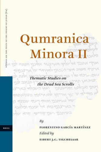 Cover image for Qumranica Minora II: Thematic Studies on the Dead Sea Scrolls