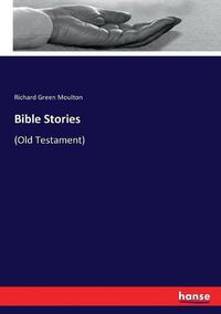 Cover image for Bible Stories: (Old Testament)