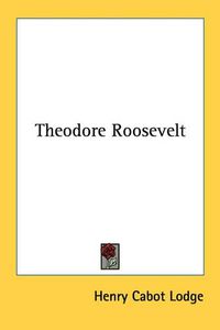 Cover image for Theodore Roosevelt