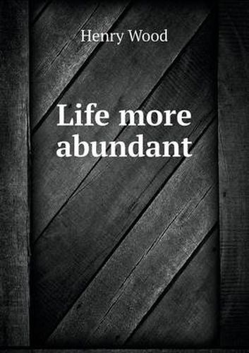 Cover image for Life more abundant