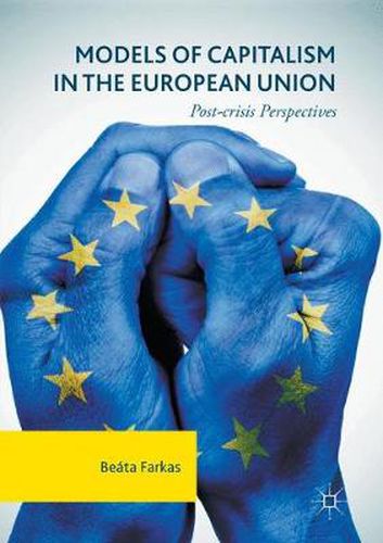 Cover image for Models of Capitalism in the European Union: Post-crisis Perspectives