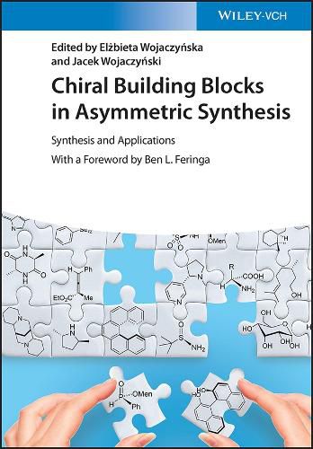 Cover image for Chiral Building Blocks in Asymmetric Synthesis - Synthesis and Applications