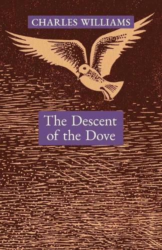 Cover image for The Descent of the Dove: A Short History of the Holy Spirit in the Church