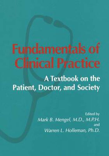 Fundamentals of Clinical Practice: A Textbook on the Patient, Doctor and Society