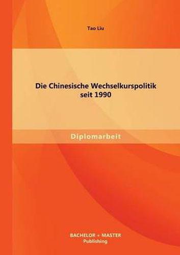 Cover image for Die Chinesische Wechselkurspolitik seit 1990
