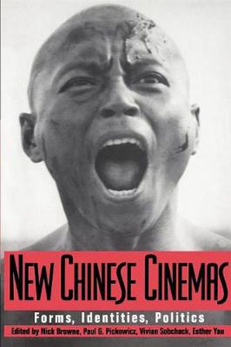 Cover image for New Chinese Cinemas: Forms, Identities, Politics