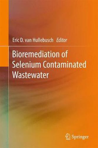 Cover image for Bioremediation of Selenium Contaminated Wastewater