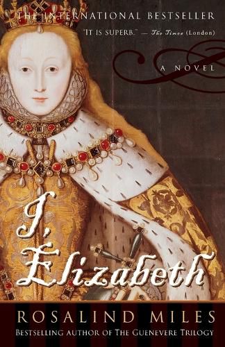 Cover image for I, Elizabeth: A Novel