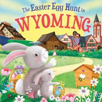 Cover image for The Easter Egg Hunt in Wyoming