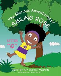 Cover image for The Glorious Adventures of Smiling Rose Letter  O