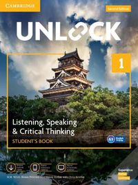 Cover image for Unlock Level 1 Listening, Speaking & Critical Thinking Student's Book, Mob App and Online Workbook w/ Downloadable Audio and Video