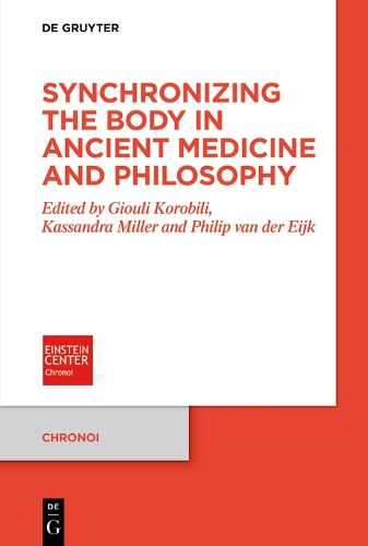 Cover image for Synchronizing the Body in Ancient Medicine and Philosophy