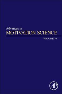 Cover image for Advances in Motivation Science: Volume 10