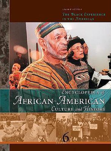 Encyclopedia of African- American Culture and History: The Black Experience in the Americas