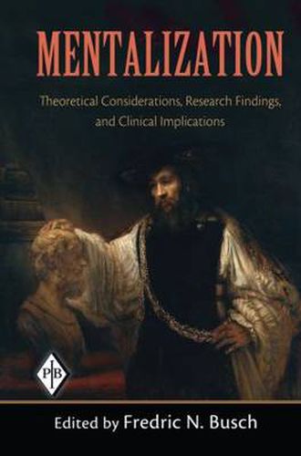 Cover image for Mentalization: Theoretical Considerations, Research Findings, and Clinical Implications