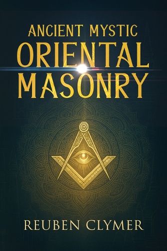Cover image for Ancient Mystic Oriental Masonry