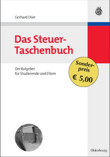 Cover image for Das Steuer-Taschenbuch: Der Ratgeber Fur Studierende Und Eltern