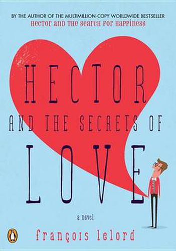 Cover image for Hector and the Secrets of Love: A Novel