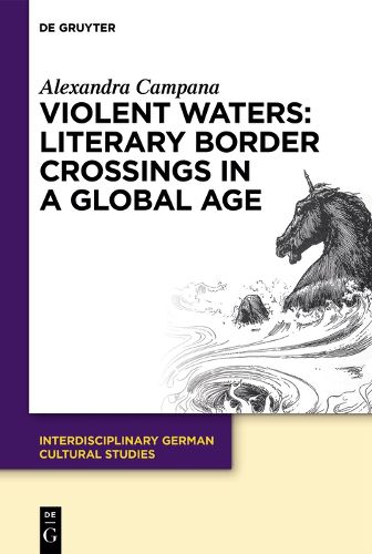 Cover image for Violent Waters: Literary Border Crossings in a Global Age