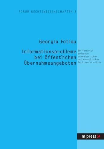 Cover image for Informationsprobleme Bei Oeffentlichen Uebernahmeangeboten: Ein Vergleich Zwischen Schweizerischen Und Europaeischen Rechtsvorschriften