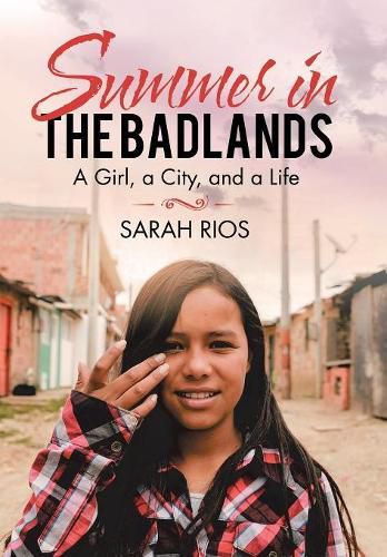 Cover image for Summer in the Badlands: A Girl, a City, and a Life