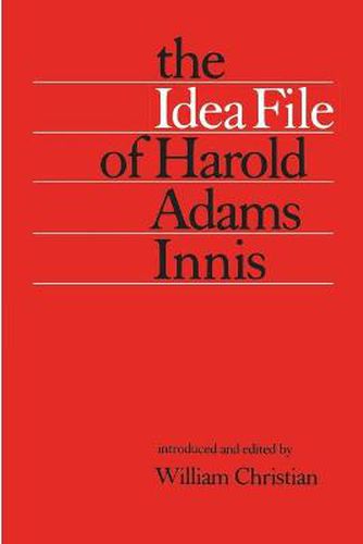 Cover image for The Idea File of Harold Adams Innis