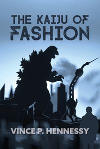 Cover image for The Kaiju of Fashion