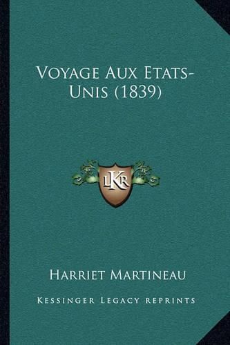 Cover image for Voyage Aux Etats-Unis (1839)