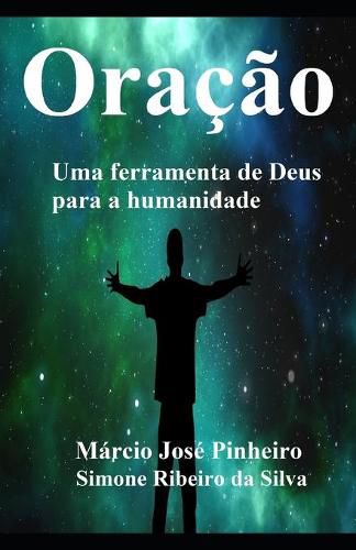 Cover image for Oracao: Uma ferramenta de Deus para a humanidade