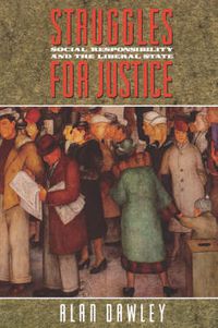 Cover image for Struggles for Justice: Social Responsibility and the Liberal State