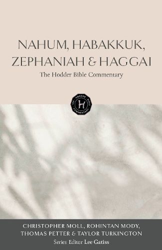 Cover image for The Hodder Bible Commentary: Nahum, Habakkuk, Zephaniah & Haggai