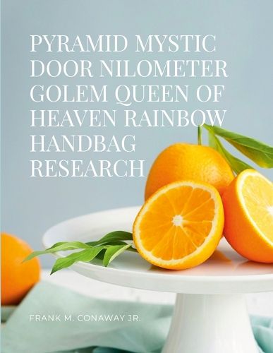 Cover image for Pyramid Mystic Door Nilometer Golem Queen of Heaven Rainbow Handbag Research