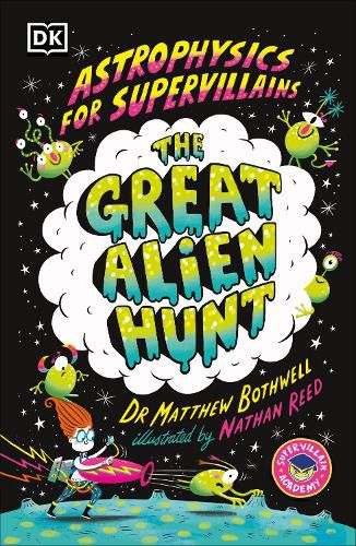 Cover image for Astrophysics for Supervillains 2 The Great Alien Hunt