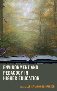 Cover image for Environment and Pedagogy in Higher Education