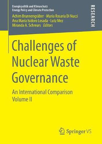 Cover image for Challenges of Nuclear Waste Governance: An International Comparison  Volume II