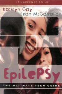 Cover image for Epilepsy: The Ultimate Teen Guide