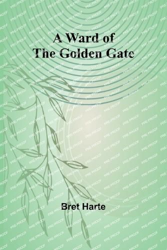 Cover image for A Ward of the Golden Gate