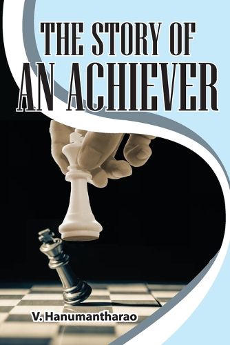 Cover image for The Story of an Achiever