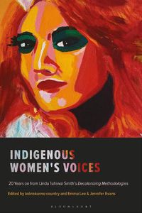 Cover image for Indigenous Women's Voices: 20 Years on from Linda Tuhiwai Smith's Decolonizing Methodologies