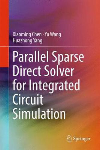 Cover image for Parallel Sparse Direct Solver for Integrated Circuit Simulation