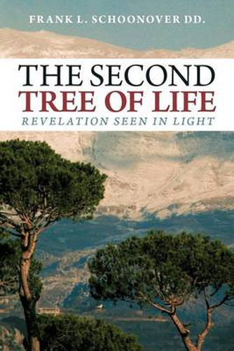 Cover image for THE Second Tree of Life: Revelation Seen in Light