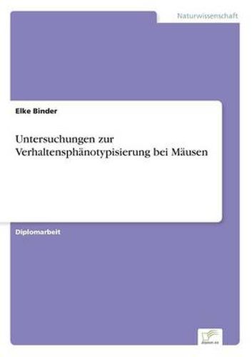 Cover image for Untersuchungen zur Verhaltensphanotypisierung bei Mausen