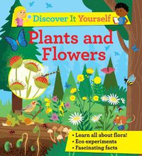 Cover image for Discover it Yourself: Plants and Flowers