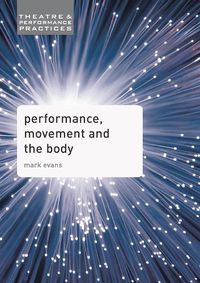 Cover image for Performance, Movement and the Body