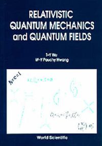 Cover image for Relativistic Quantum Mechanics And Quantum Fields