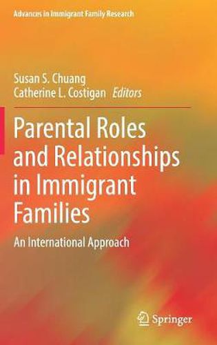 Cover image for Parental Roles and Relationships in Immigrant Families: An International Approach